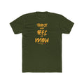 Those Who Feel It Know T-Shirt