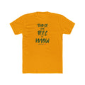 Those Who Feel It Know T-Shirt